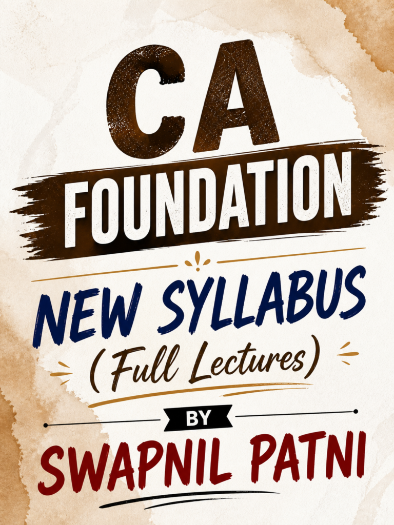 CA FOUNDATION NEW SYLLABUS (Full Lectures)