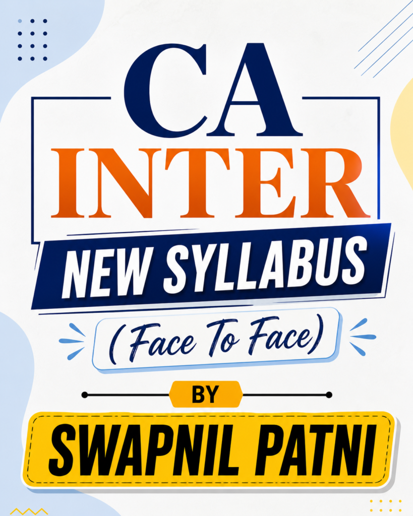 CA INTER NEW SYLLABUS (Face To Face)