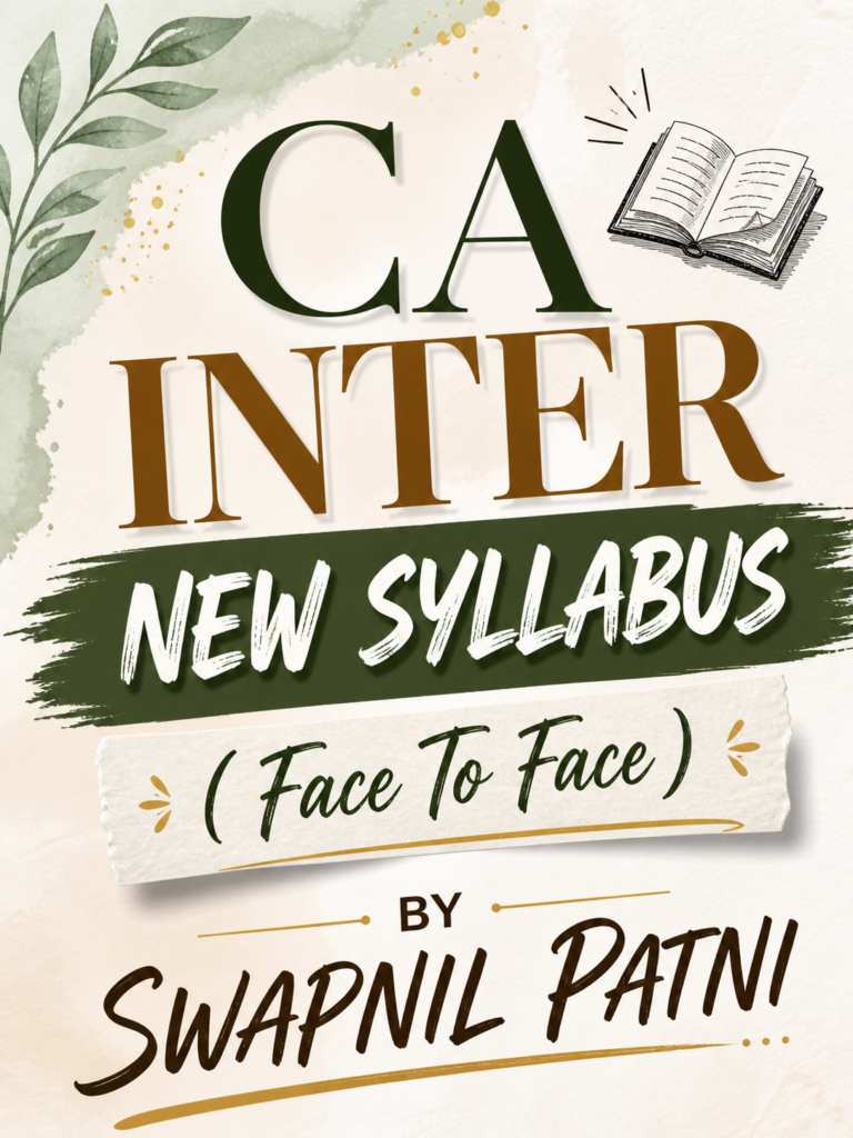 CA INTER NEW SYLLABUS (Face To Face)