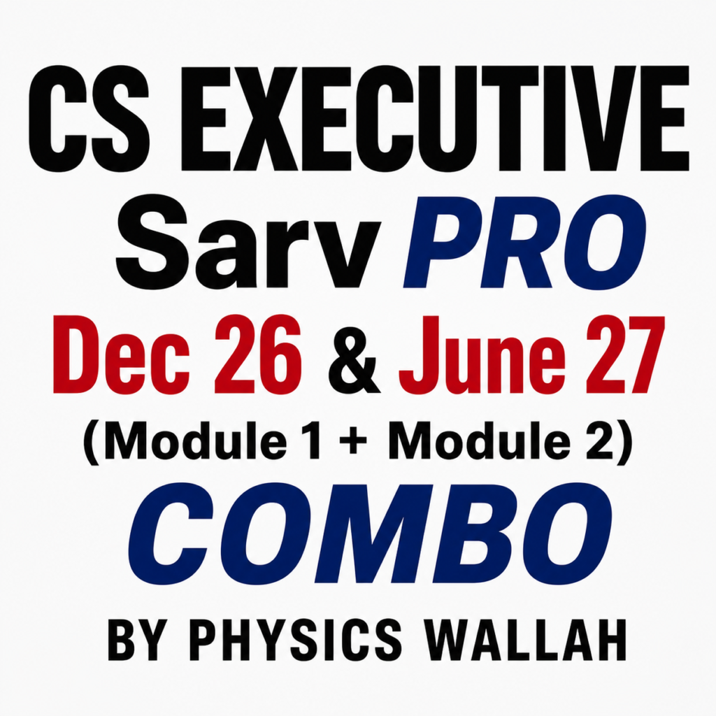 CS Executive Sarv PRO Dec 26 & June 27 (Module 1 + Module 2) Combo