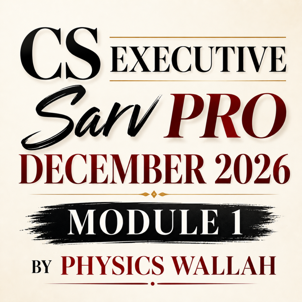 CS Executive Sarv PRO December 2026 Module 1