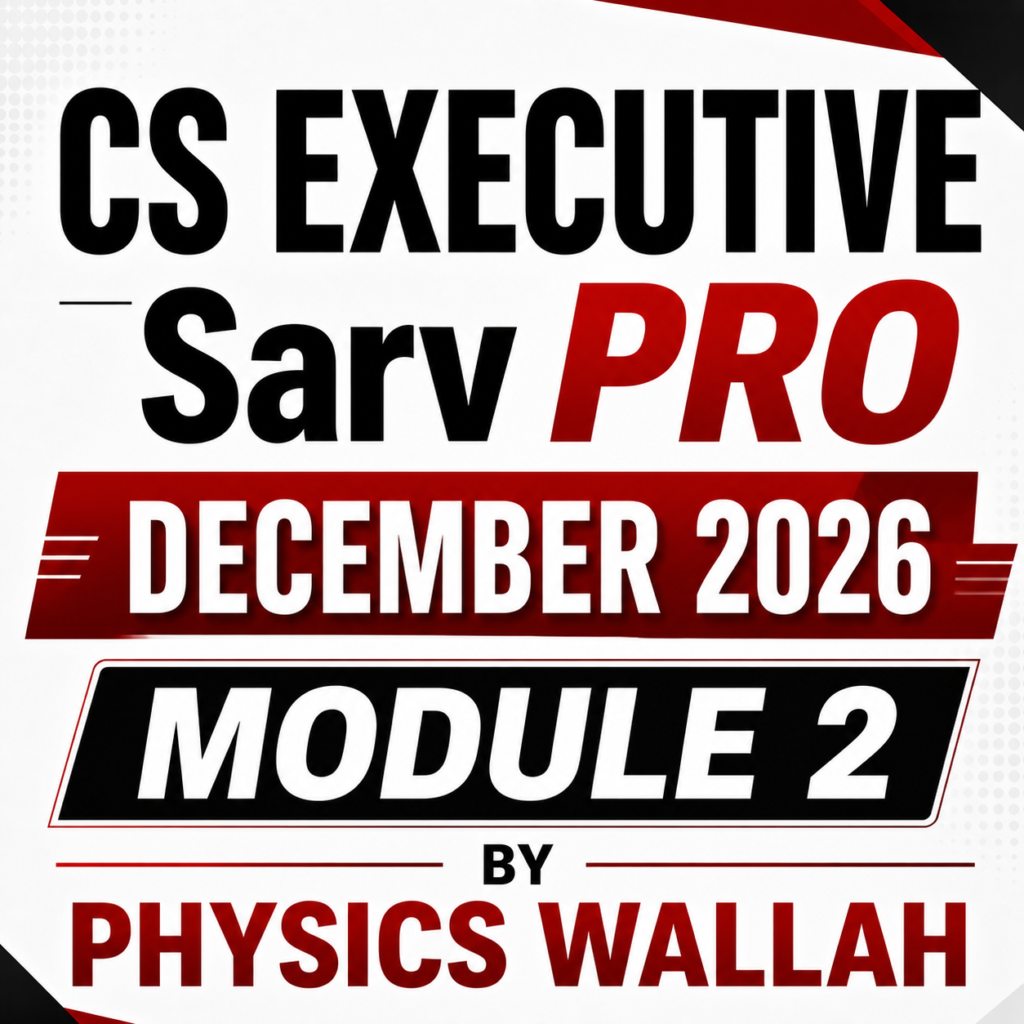 CS Executive Sarv PRO December 2026 Module 2