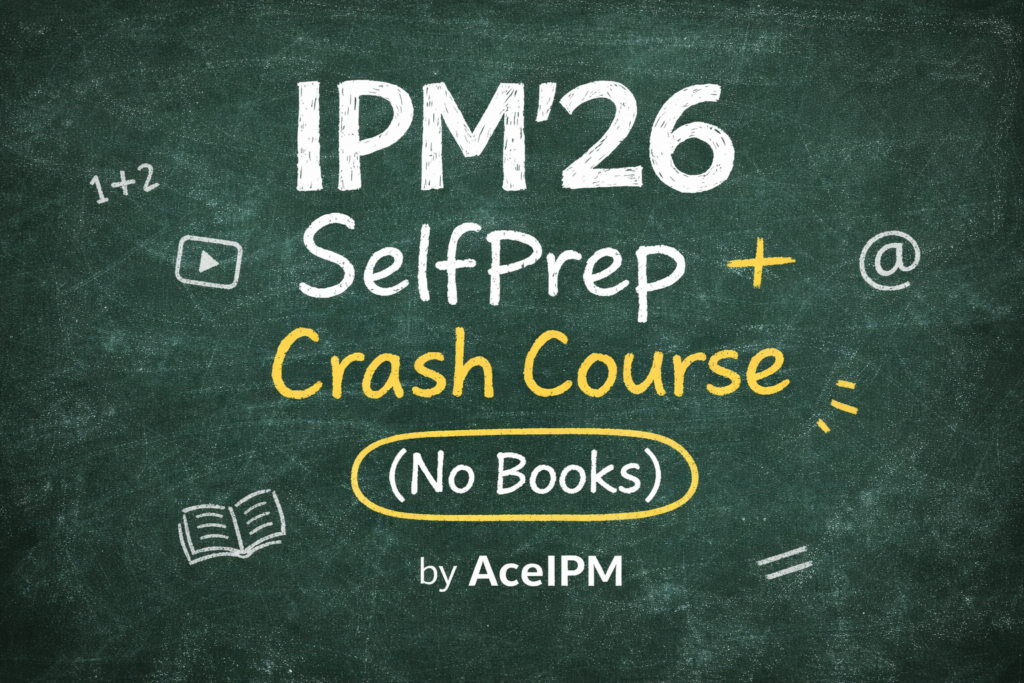 IPM’26 SelfPrep + Crash Course (No Books) (IPMAT)