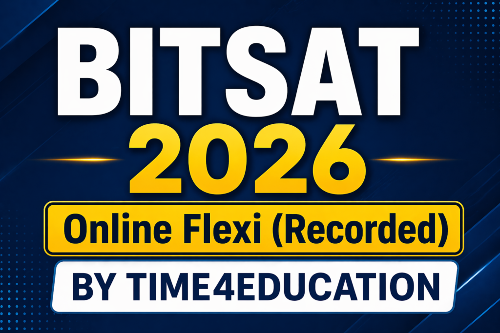 BITSAT 2026 Online Flexi (Recorded)
