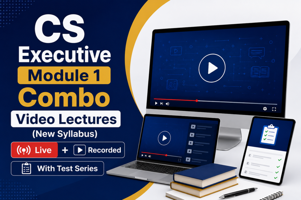 CS Executive Module 1 Combo Video Lectures (New Syllabus) Live+Recorded With Test Series