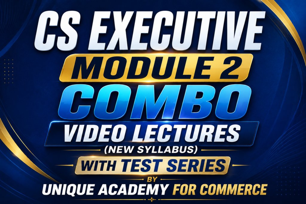 CS Executive Module 2 Combo Video Lectures (New Syllabus) With Test Series
