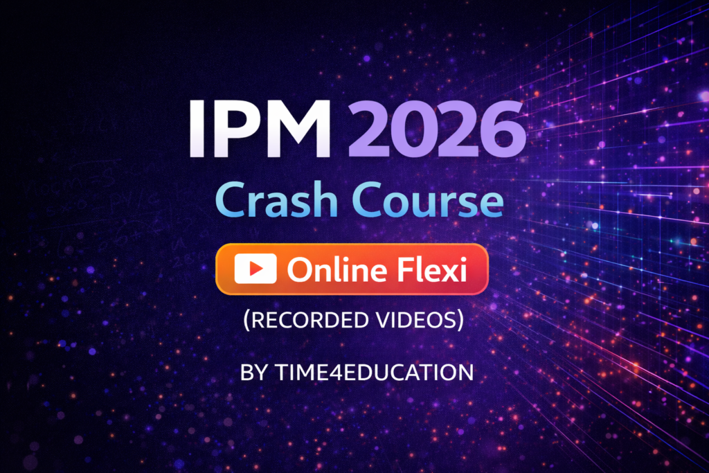 IPM 2026 Crash Course Online Flexi (Recorded Videos)(IPMAT)