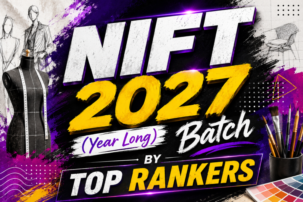 NIFT 2027 (Year Long) Batch