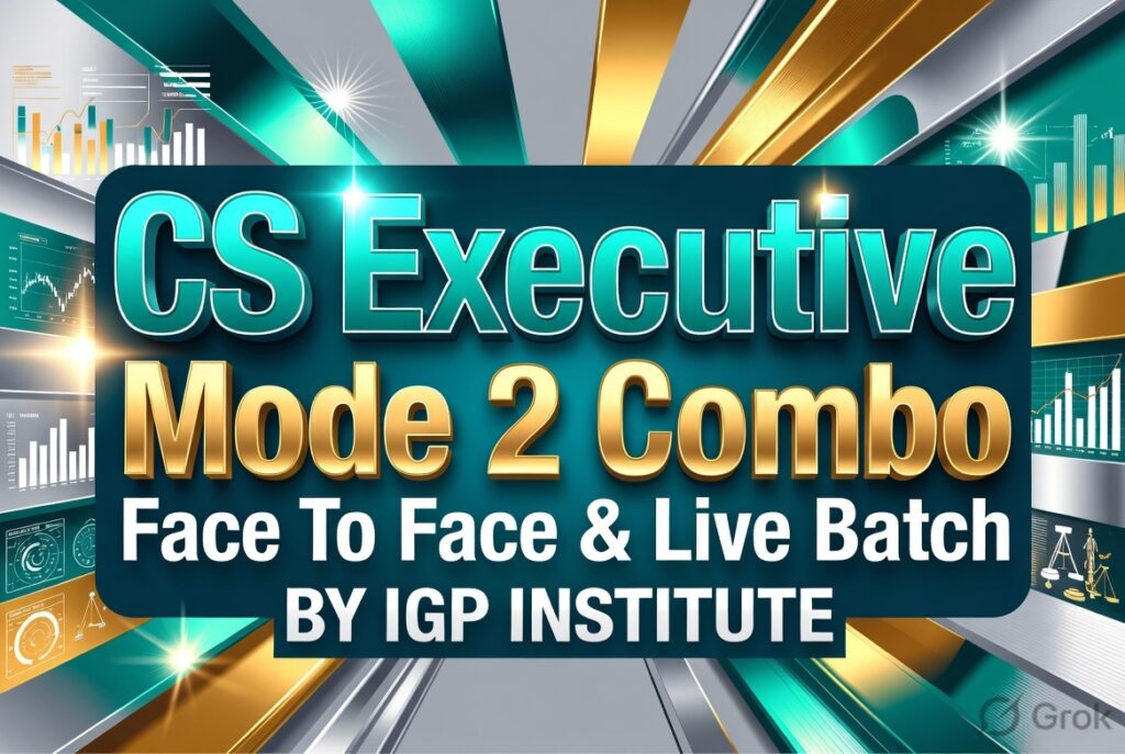 CS Executive Mode 2 Combo Face To Face & Live Batch