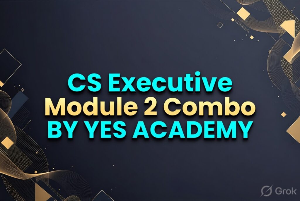 CS Executive Module 2 Combo